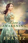 Love's Awakening by Laura Frantz