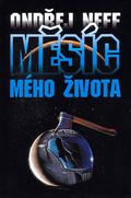 Měsíc mého života (Arkádie #1) by Ondřej Neff
