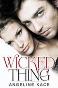 Wicked Thing by Angeline Kace