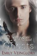 Lover of Ghosts (Ballot's Keep #2) by Emily Veinglory