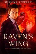 Raven's Wing (Ravensblood #2) by Shawna Reppert