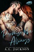 Promise Me Always by A.L. Jackson