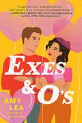 Exes and O's (The Influencer #2) by Amy Lea
