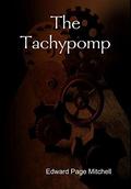 The Tachypomp by Edward Page Mitchell