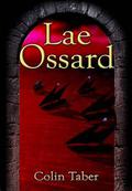 Lae Ossard (Ossard #5) by Colin Taber