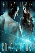 Cold Victory by Fiona Jayde