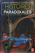 Histoires Paradoxales (La Grande anthologie de la science fiction #30) by Demetre Ioakimidis