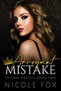 Arrogant Mistake by Nicole Fox