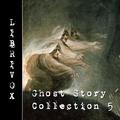 Librivox Ghost Story Collection 005 by J.D. Beresford