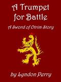 A Trumpet for Battle (Sword of Otrim #0.2) by Lyndon Perry