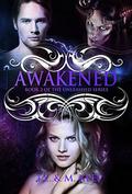 Awakened (Unleashed #2) by M. Keep