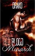 Blood Monarch (Dragon Hunters #6) by Drako