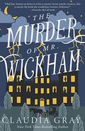 The Murder of Mr. Wickham by Claudia Gray