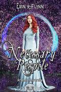 Necessary Respite by Erin R Flynn