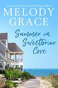 Summer in Sweetbriar Cove (Sweetbriar Cove #1-2) by Melody Grace