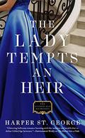 The Lady Tempts an Heir (The Gilded Age Heiresses #3) by Harper St. George