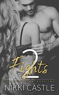 2 Fights (The Fight Game #2) by Nikki Castle