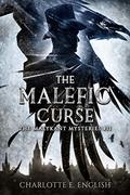 The Malefic Curse (Malykant Mysteries #11) by Charlotte E. English