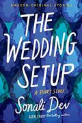 The Wedding Setup: A Short Story by Sonali Dev