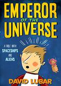 Emperor of the Universe (Emperor of the Universe #1) by David Lubar