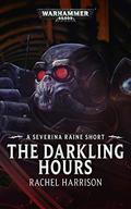 The Darkling Hours (Severina Raine #1) by Rachel Harrison