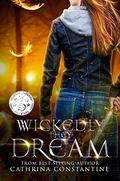 Wickedly They Dream (The Wickedly #2) by Cathrina Constantine