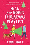Nick and Noel's Christmas Playlist (Mistletoe Romance #1) by Codi Hall