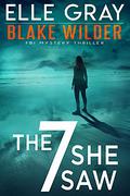 The 7 She Saw by Elle Gray