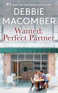 Wanted: Perfect Partner by Debbie Macomber