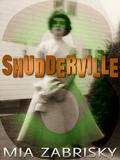 Shudderville 3 (Shudderville #3) by Mia Zabrisky