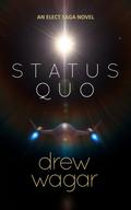 Status Quo (Oolite Saga #1) by Drew Wagar