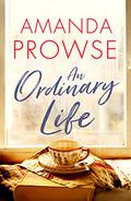 An Ordinary Life by Amanda Prowse
