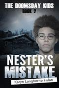 Nester's Mistake (The Doomsday Kids #2) by Karyn Langhorne Folan