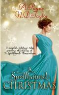 A Spellbound Christmas (A Spellbound Consortium #1) by A. Payne