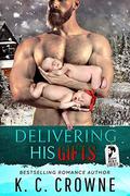 Delivering His Gifts: A Mountain Man's Baby Christmas Romance (Mountain Men of Liberty) by K.C. Crowne