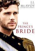 The Prince’s Bride Part 1 by J.J. McAvoy