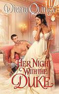 Her Night with the Duke (Clandestine Affairs #1) by Diana Quincy