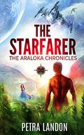 The Starfarer (The Araloka Chronicles #2) by Petra Landon