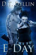 E-Day (M-Day #2) by D.T. Dyllin