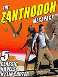 The Zanthodon MEGAPACK #1-5 (Eric Carstairs of Zanthodon #1-5) by Lin Carter