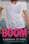 Boom (Blast Brothers #1) by Sabrina Stark