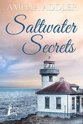 Saltwater Secrets by Amelia Addler