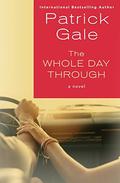 The Whole Day Through: A Novel by Patrick Gale