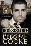 Simply Irresistible (Flatiron Five Fitness #1) by Deborah Cooke