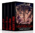 The Last Riders: First Four Votes Collection by Jamie Begley