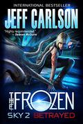 Betrayed (Frozen Sky #2) by Jeff Carlson