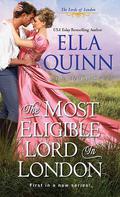 The Most Eligible Lord in London (The Lords of London #1) by Ella Quinn