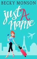 Just a Name by Becky Monson