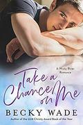 Take a Chance on Me (A Misty River Romance #0.5) by Becky Wade