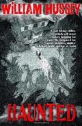 Haunted by William Hussey